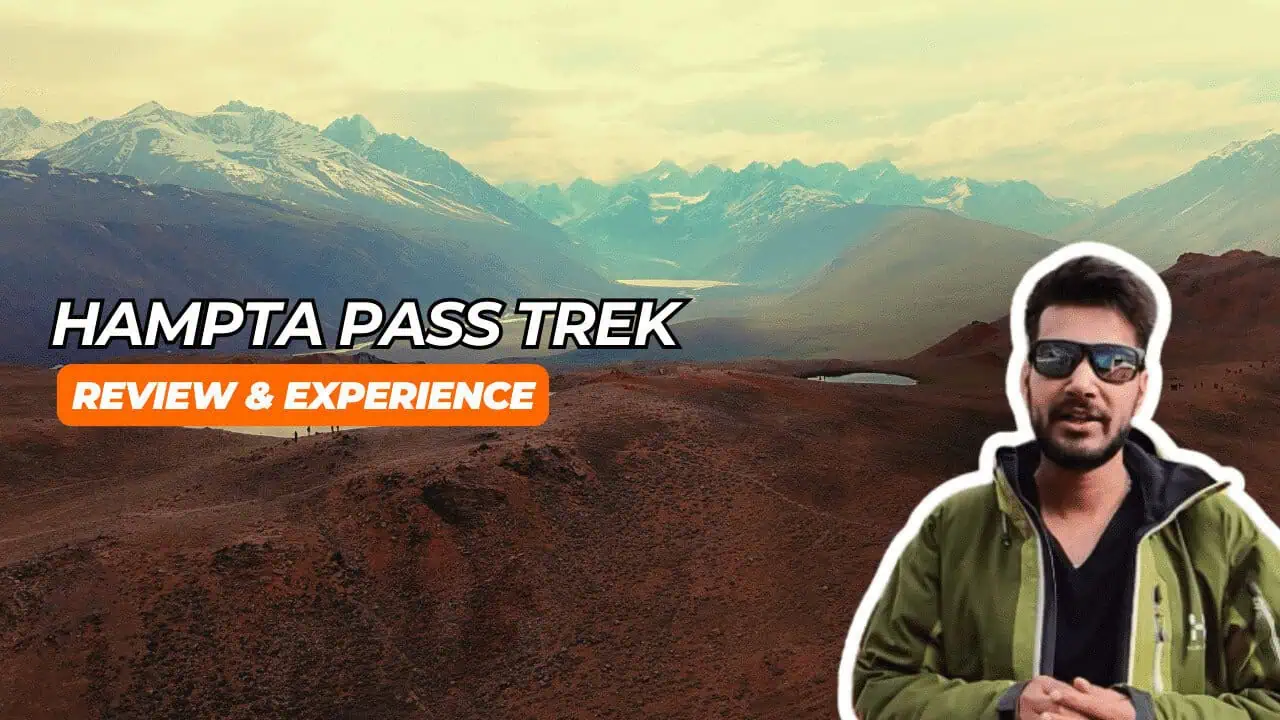 Hampta Pass Trek 20 hampta pass review