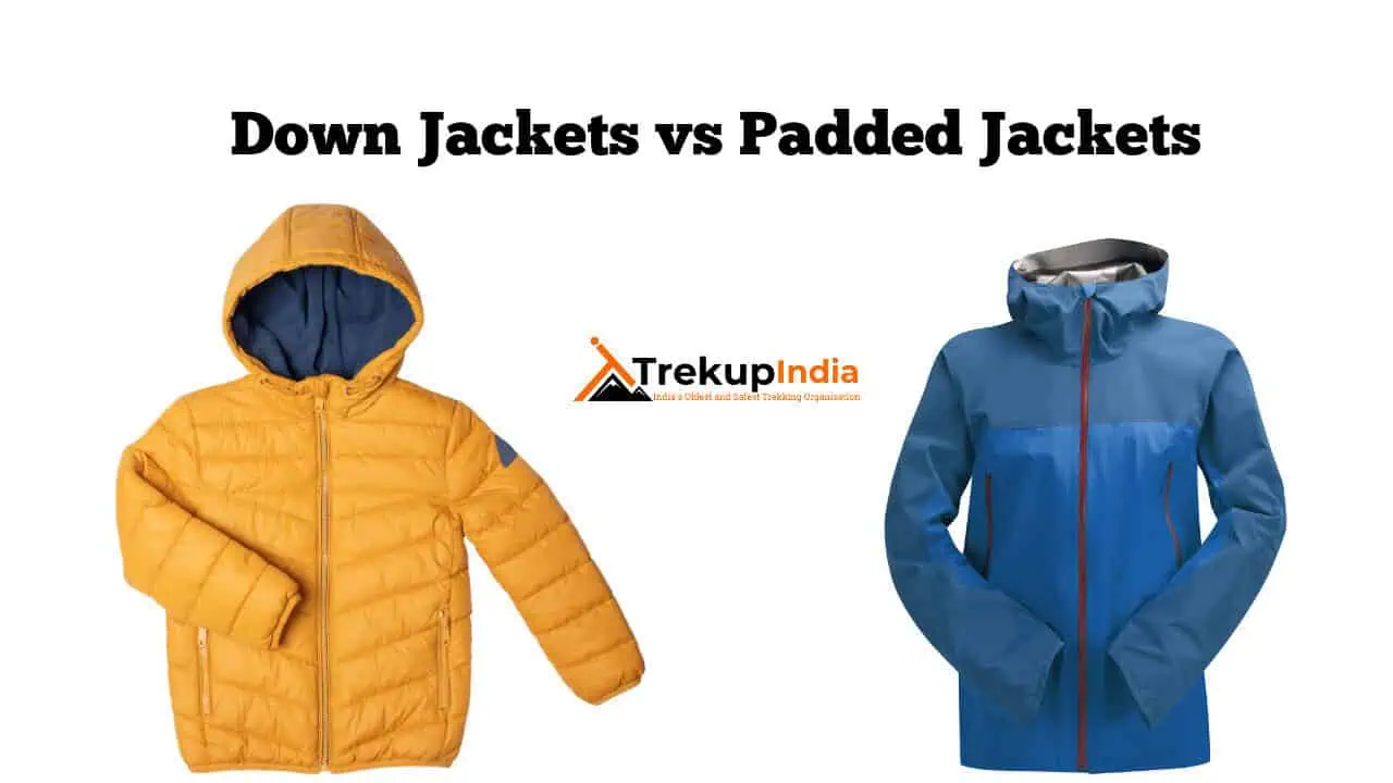 Trekking and Health 58 Down Jackets vs Padded Jackets